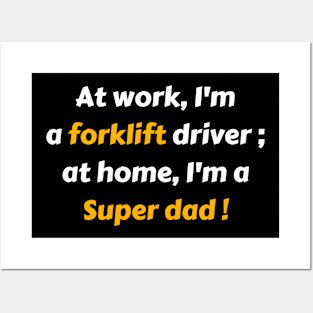 Forklift super dad gift Posters and Art